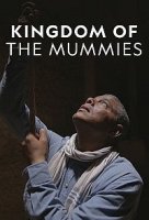 Царство мумий/Kingdom of the Mummies