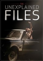 Необъяснимое: Специальные материалы/The Unexplained Files