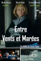 Ветер и волны/Entre vents et marées