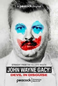 Джон Уэйн Гейси: Замаскированный дьявол/John Wayne Gacy: Devil in Disguise