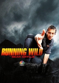 Звездное выживание с Беаром Гриллсом/Running Wild with Bear Grylls 7 сезон